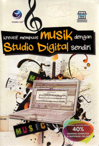kreatif membuat musik dengan Studio Digital sendiri