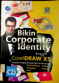 PAS PANDUAN APLIKATIF & SOLUSI: Bikin Corporate Identity dengan CorelDRAW X5