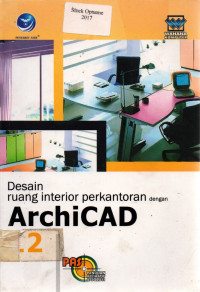 PANDUAN APLIKATIF & SOLUSI: Desain ruang perkantoran dengan ArchiCAD 12