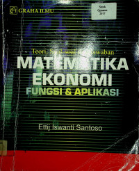 Teori, Soal-soal dan Jawaban: MATEMATIKA EKONOMI FUNGSI & APLIKASI