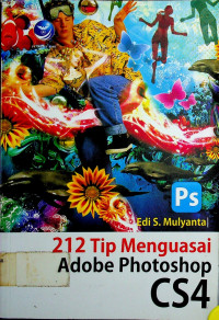 212 Tip Menguasai Adobe Photoshop CS4