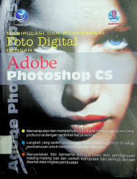 MANIPULASI DAN MEMPERBAIKI Foto Digital DENGAN Adobe Photoshop CS