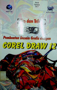 Tip dan Trik Pembuatan Desain Grafis dengan COREL DRAW 12