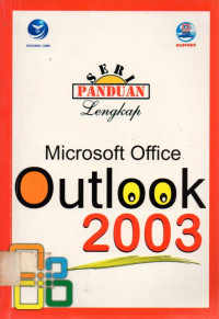 Seri Panduan Lengkap Microsoft Office Outlook 2003