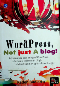 WordPress, Not just A blog!