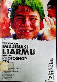 TUANGKAN IMAJINASI LIARMU DENGAN PHOTOSHOP CS4