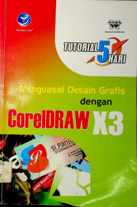 Tutorial 5 hari menguasai desain grafis corel Draw X3