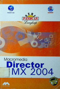 SERI PANDUAN Lengkap: Macromedia Director MX 2004