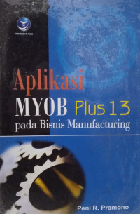 Aplikasi MYOB Plus 13 pada Bisnis Manufacturing