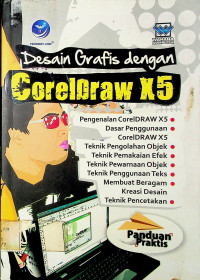 Panduan Praktis : Desain Grafis dengan Corel Draw X5