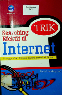 TRIK Searching Efektif di Internet: Menggunakan 7 Search Engine Terbaik di Dunia