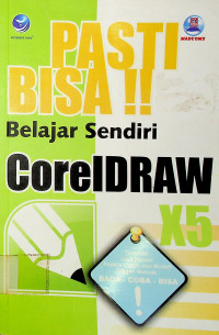 PASTI BISA!! Belajar Sendiri CorelDRAW X5