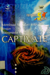 TUTORIAL 5 HARI Membuat Simulasi Interaktif dengan Macromedia CAPTIVATE