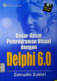 Dasar-dasar Pemrograman Visual dengan Delphi 6.0