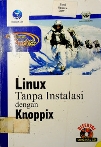 Panduan Praktis: Linux Tanpa Instalasi dengan Knoppix