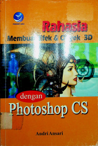 Rahasia Membuat Efek & Objek 3D dengan Photoshop CS