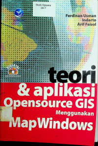 Teori dan Aplikasi OpenSource GIS Menggunakan MapWindows