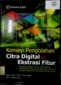 Konsep Pengolahan Citra Digital dan Ekstrasi Fitur