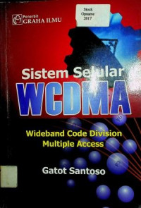 SISTEM SELULAR WCDMA Wideband Code Division Multiple Access