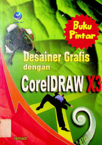 Buku Pintar: Desainer Gratis dengan CorelDRAW X3