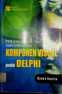 PERANCANGAN dan IMPLEMENTASI KOMPONEN VISUAL pada DELPHI