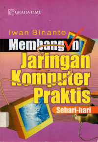 Membangun Jaringan Komputer Praktis Sehari-hari