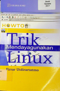 Trik Mendayagunakan Linux