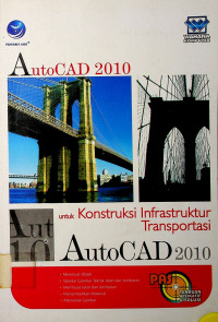 AutoCAD 2010 untuk Konstruksi Infrastruktur Transportasi