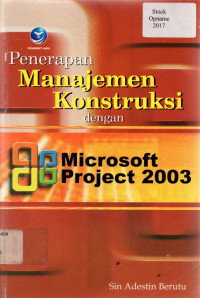 Penerapan Manajemen Konstruksi dengan Microsoft Project 2003