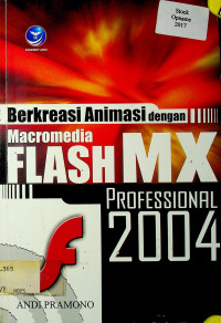 Berkreasi Animasi dengan Macromedia FLASH MX PROFESSIONAL 2004