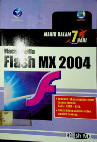 MAHIR DALAM 7 HARI Macromedia Flash MX 2004