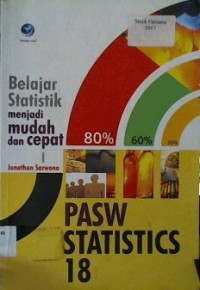 PASW Statistics 18 : Belajar Statistik menjadi mudah dan cepat