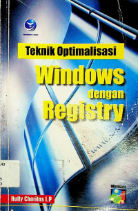 Teknik Optimalisasi : Windows dengan Registry