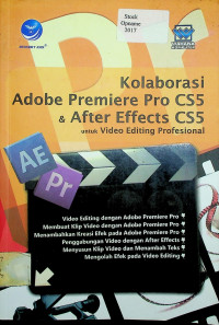 Kolaborasi Adobe Premiere Pro CS5 & After Effects CS5 untuk Video Editing Profesional