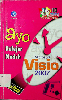 SERI ONEDAY SOLUTION: ayo Belajar Mudah Microsoft Visio 2007