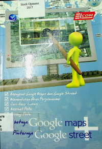 Hebatnya Google maps dan Pintarnya Google street