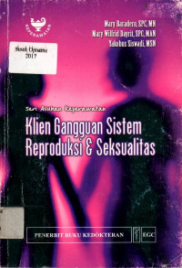 Seri Asuhan Keperawatan: Klien Gangguan Sistem Reproduksi & Seksualitas