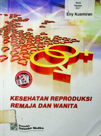 KESEHATAN REPRODUKSI REMAJA DAN WANITA