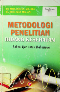 METODE PENELITIAN BIDANG KESEHATAN; Bahan Ajar untuk Mahasiswa