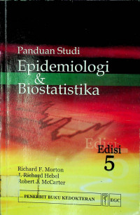 Panduan Studi Epidemiologi & Biostatistika; Edisi 5