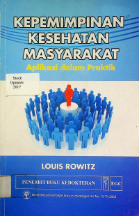 KEPEMIMPINAN KESEHATAN MASYARAKAT: Aplikasi dalam Praktik