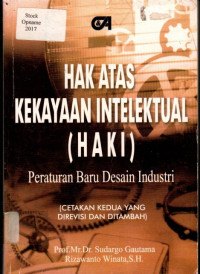 HAK ATAS KEKAYAAN INTELEKTUAL (HAKI): Peraturan Baru Desain Industri (CETAKAN KEDUA YANG DIREVISI DAN DITAMBAH)