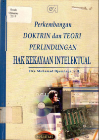 Perkembangan DOKTRIN dan TEORI PERLINDUNGAN HAK KEKAYAAN INTELEKTUAL