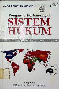 Pengantar Perbandingan SISTEM HUKUM (CIVIL LAW, COMMON LAW, HUKUM ISLAM)