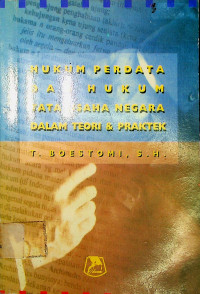 HUKUM PERDATA DAN HUKUM TATA USAHA NEGARA DALAM TEORI DAN PRAKTEK