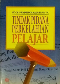 TINDAK PIDANA PERKELAHIAN PELAJAR