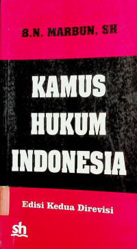 KAMUS HUKUM INDONESIA, Edisi Kedua Direvisi