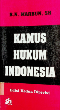KAMUS HUKUM INDONESIA, Edisi Kedua Direvisi