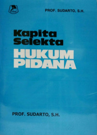 Kapita Selekta HUKUM PIDANA