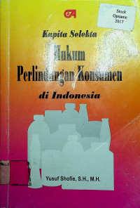 Kapita Selekta Hukum Perlindungan Konsumen di Indonesia